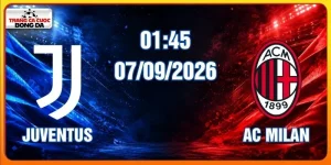 Soi Kèo Juventus Vs AC Milan Lúc 01:45 Ngày 07/09/2026